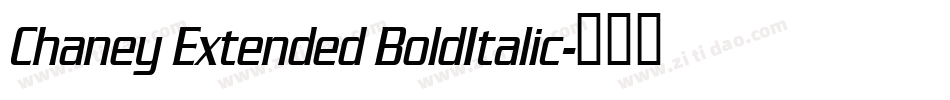 Chaney Extended BoldItalic字体转换